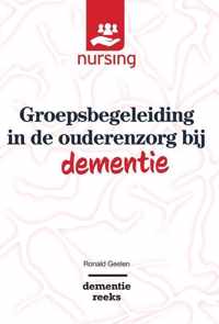 Nursing-Dementiereeks  -   Groepsbegeleiding in de ouderenzorg bij dementie