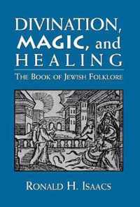 Divination, Magic, and Healing