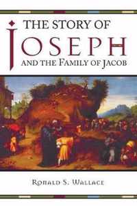The Story of Joseph and the Family of Jacob