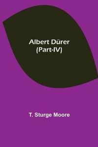 Albert Durer (Part-IV)
