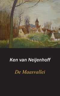 De Maasvallei - Ken van Neijenhoff - Paperback (9789461933904)
