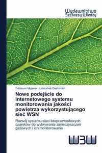 Nowe podejcie do internetowego systemu monitorowania jakoci powietrza wykorzystujcego siec WSN