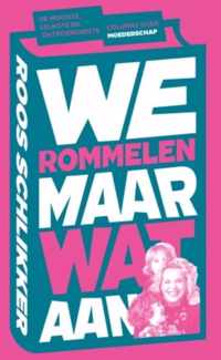 We rommelen maar wat aan