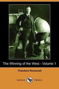 The Winning of the West - Volume 1 (Dodo Press)