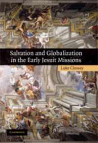 Salvation and Globalization in the Early Jesuit Missions