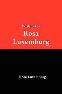 Writings of Rosa Luxemburg