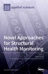 Novel Approaches for Structural Health Monitoring