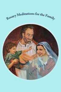 Rosary Meditations for the Family