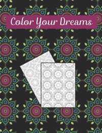 Color Your Dreams: geometric coloring books for adults: Geometric Pattern Coloring Book