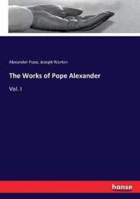 The Works of Pope Alexander
