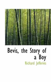 Bevis, the Story of a Boy