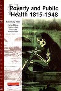 Heinemann Advanced History: Poverty And Public Health 1815-1948