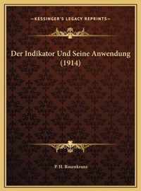 Der Indikator Und Seine Anwendung (1914) Der Indikator Und Seine Anwendung (1914)