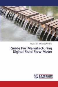 Guide For Manufacturing Digital Fluid Flow Meter