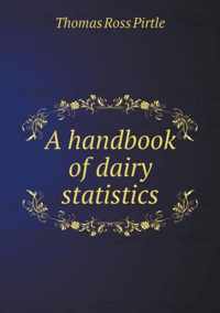 A handbook of dairy statistics