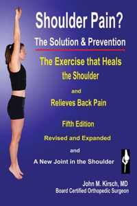 Shoulder Pain? The Solution & Prevention