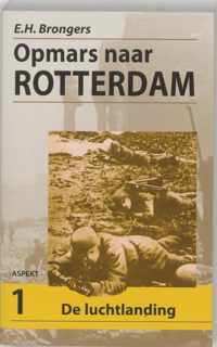 Opmars naar Rotterdam 1 De Luchtlanding