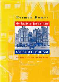 De laatste jaren van Oud-Rotterdam