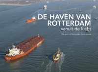 De haven van Rotterdam vanuit de lucht