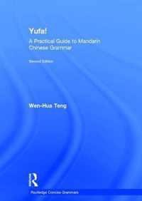 Yufa! A Practical Guide to Mandarin Chinese Grammar