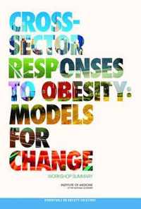 Cross-Sector Responses to Obesity: Models for Change