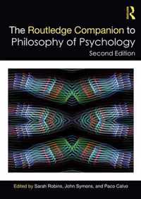 The Routledge Companion to Philosophy of Psychology