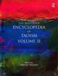 The Routledge Encyclopedia of Taoism: Volume Two: M-Z