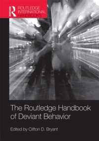 Routledge Handbook Of Deviant Behavior