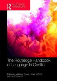 The Routledge Handbook of Language in Conflict