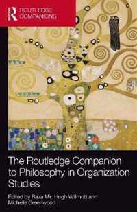 Routledge Companion To Philosophy In Organization Studies