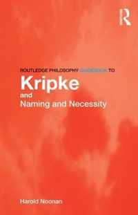 Rout Philosophy GdeBk Kripke & Naming