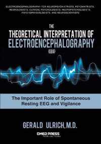 The Theoretical Interpretation Of Electroencephalography (EEG)