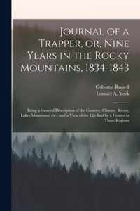 Journal of a Trapper, or, Nine Years in the Rocky Mountains, 1834-1843