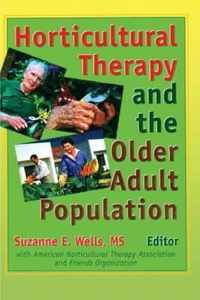 Horticultural Therapy and the Older Adult Population