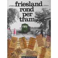 Friesland rond per tram