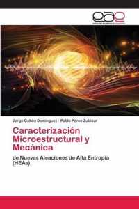 Caracterizacion Microestructural y Mecanica