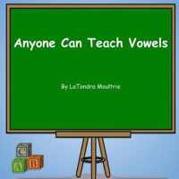 Anyone Can Teach Vowels