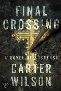 Final Crossing: A Novel of Suspense