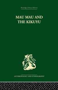 Mau Mau and the Kikuyu