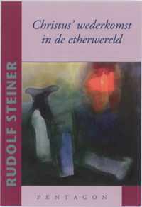 Christus&apos; wederkomst in de etherwereld - Rudolf Steiner - Paperback (9789490455156)