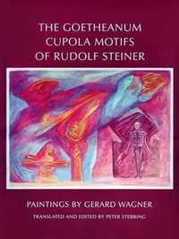 The Goetheanum Cupola Motifs of Rudolf Steiner