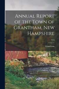 Annual Report of the Town of Grantham, New Hampshire; 1916