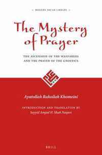 The Mystery of Prayer: The Ascension of the Wayfarers and the Prayer of the Gnostics