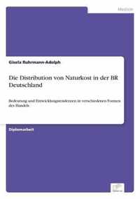 Die Distribution von Naturkost in der BR Deutschland