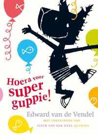 Hoera voor Superguppie!