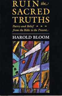 Ruin the Sacred Truths - Poetry & Belief from the Bible to the Present (Paper)