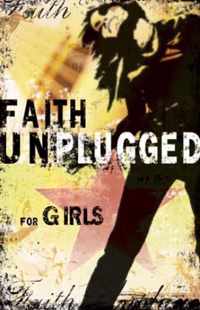 Faith Unplugged for Girls