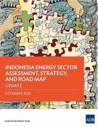 Indonesia Energy Sector Assessment, Strategy, and Road Map