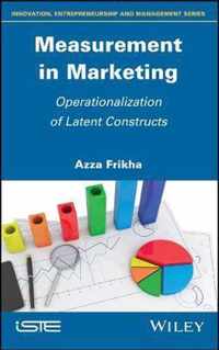 Measurement in Marketing - Operationalization of Latent Constructs