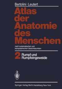 Atlas Der Anatomie Des Menschen. Nach Systematischen Und Topographischen Gesichtspunkten: Band 2: Rumpf Und Rumpfeingeweide
